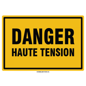 Danger: Haute Tension Risque De Choc Électrique (Danger: High Voltage  Electrical Shock Hazard) Landscape French - Wall Sign