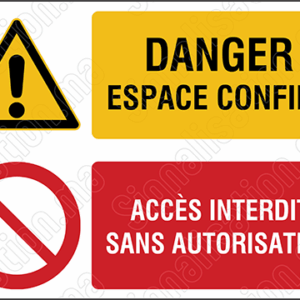 Danger espace confiné -  Accès interdit sans autorisation