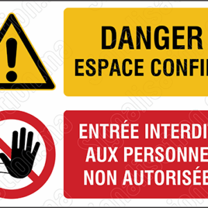 Danger espace confiné - entrée interdite aux personnes non autorisées