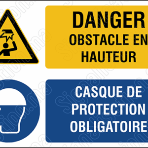 Danger obstacle en hauteur, casque de protection obligatoire