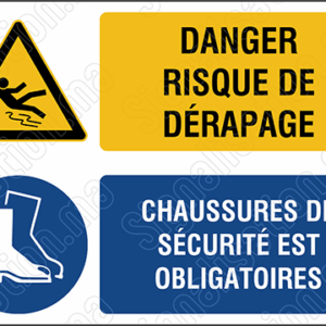 Danger risque de dérapage - Chaussures de sécurité est obligatoires