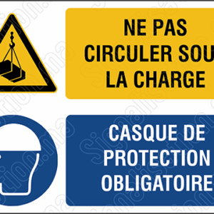 Ne pas circuler sous la charge - Casque de protection obligatoire